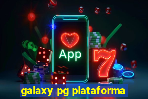 galaxy pg plataforma